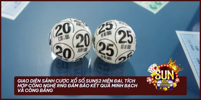Giao diện sảnh cược Xổ số Sun52 hiện đại, tích hợp công nghệ RNG đảm bảo kết quả minh bạch và công bằng tuyệt đối cho mọi người chơi