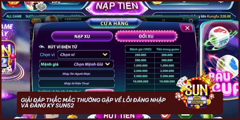 Đội ngũ CSKH Sun52 luôn sẵn sàng hỗ trợ người chơi xử lý mọi sự cố đăng nhập 24/7